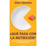 ¿Qué pasa con la nutrición?