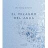 El milagro del agua