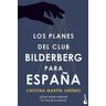 Los planes del Club Bilderberg para Espa