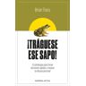 ¡Tráguese ese sapo! Ed. Revisada