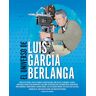 El universo de Luis Berlanga