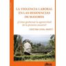 La violencia laboral en las residencias de mayores