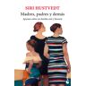 Madres, padres y demás