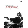 Cutter y Bone