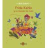 Frida Khalo y su mundo de color