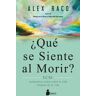 ¿Qué se siente al morir?