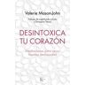 DESINTOXICA TU CORAZÓN