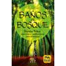 Baños del bosque