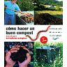 Cómo hacer un buen compost