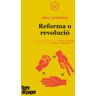 Reforma o revolució