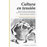 Cultura en tensión