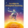 La culpa és d'Stephen Hawking