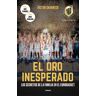 El oro inesperado