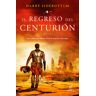 El regreso del centurión