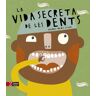 La vida secreta de les dents