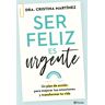 Ser feliz es urgente