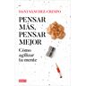 Pensar más, pensar mejor