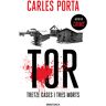 Tor. Tretze cases i tres morts