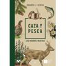 Caza y pesca