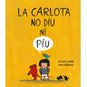 La Carlota no diu ni piu