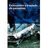 Evacuaci—N y Traslado. Nueva Ed.