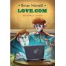 Brian Mcneill 2: LOVE.COM