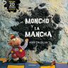 Moncho y la mancha (n.e)