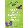 Aura tira los tacones y echa a volar (Serie Aura 2)