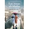 Las rosas olvidadas