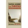 TURISTAS DESGANADOS, LOS