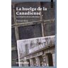 La huelga de la Canadiense