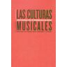 Culturas musicales, Las