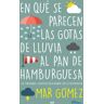 En qué se parecen las gotas de lluvia al pan de hamburguesa