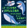 ¿Y si una ballena viajara a la Luna?