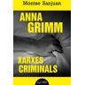 Anna Grimm. Xarxes criminals