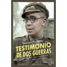 Testimonio de dos guerras