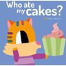 Who Ate My Cakes?