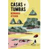 Casas y tumbas