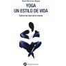 Yoga: un estilo de vida