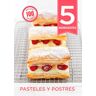 5 ingredientes: pasteles y postres