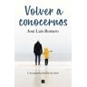 Volver a conocernos