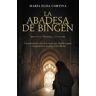 La abadesa de Bingen