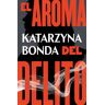 El aroma del delito