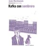 Kafka con sombrero (ed. centenario)