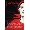 La bolchevique enamorada