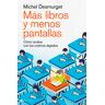 Más libros y menos pantallas