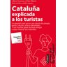 Cataluña explicada a los turistas