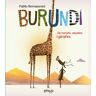 Burundi. De miralls, alçades i girafes