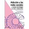 Adicción a las redes sociales y nuevas t