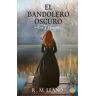 El bandolero oscuro